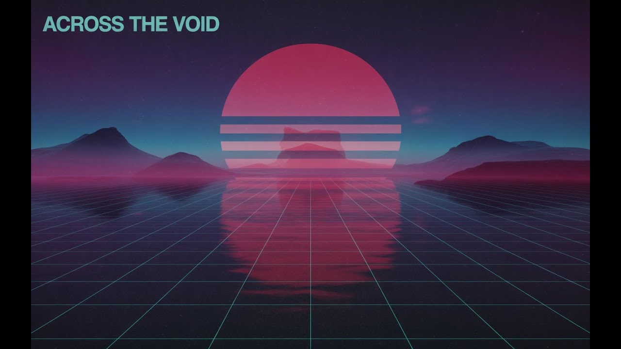 ACROSS THE VOID - Synthwave // Retrowave - No Copyright Music - YouTube