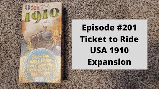 Episode #201 - Ticket to Ride USA 1910 (2006)