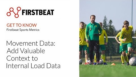Firstbeat Sports Metrics | Movement Load and Movement Intensity