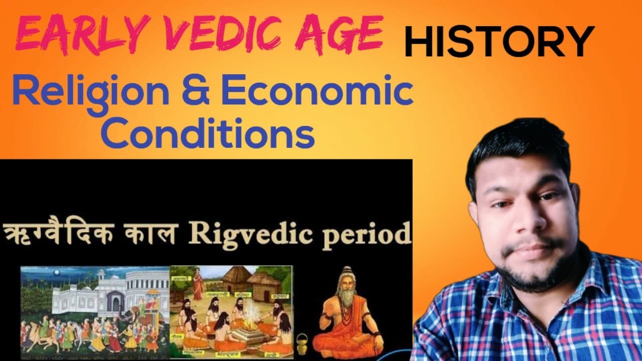 The RIG Vedic period Religion and Economic Conditions । ऋग्वैदिक काल