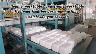 Double worktables and single worktable PS foam food box forming machine , which one you choose