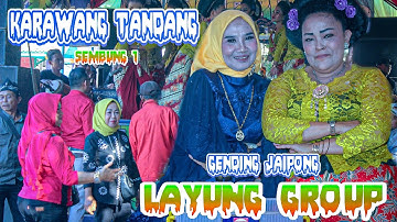 karawang tandang ~ haredang ~ gending jaipong LAYUNG GROUP~sembung 1