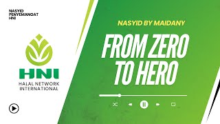 HNI Nasheed | From Zero to Hero