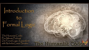 5 Minute Podcast: On Logic 01: Introduction to Formal Logic