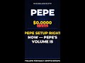 PEPE Setup Right Now — Pepe's Volume Is Exploding