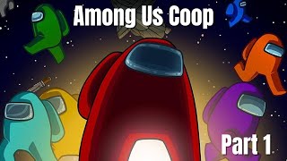Among Us Coop Part 1