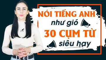 30 CỤM TỪ TRÙNG LẶP PHỔ BIẾN NHẤT TRONG TIẾNG ANH GIAO TIẾP - Học tiếng Anh Online (Trực tuyến)