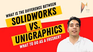 Difference between Solidworks and Unigraphics | Which CAD Software to Learn as a Fresher? | RVM CAD