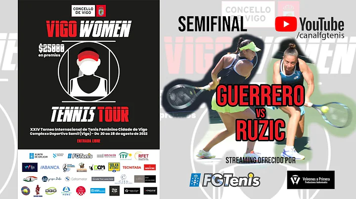 Semifinal W25 Vigo Women Tennis Tour - Eva Guerrer...