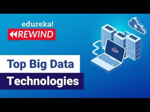 Top Big Data Technologies | Big Data Tools Tutorial | Big Data Hadoop Training