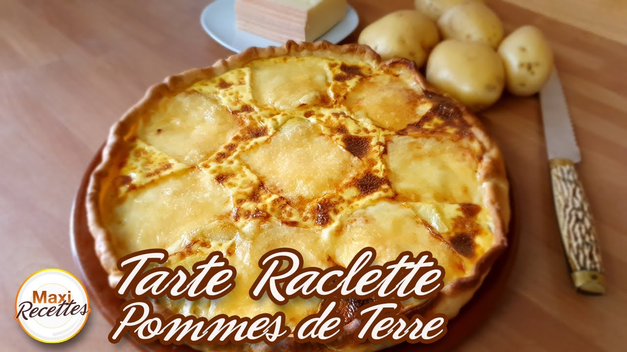 Tarte Raclette Pommes de Terre Recette Facile 