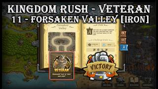 Kingdom Rush - 11 - Forsaken Valley (IRON - Veteran)