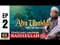 [EP2-Akhir] Kisah Sahabat, Beliau Khalifah Pertama Islam Andai Tiada Abu Bakar | Ustaz Wadi Annuar