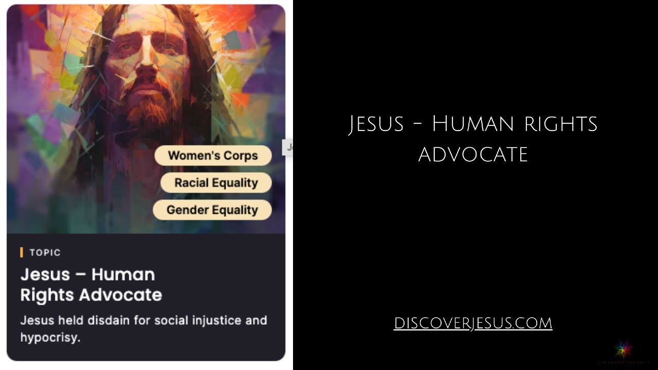 Jesus Rights The Spiritual Advocate: Jesus' Stance on Social Justice and Human ...