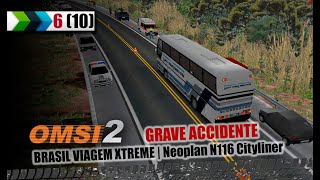 OMSI 2 | #06 (10) | Neoplan N116 Cityliner | BRASIL VIAGEM XTREME | ACCIDENTE GRAVE