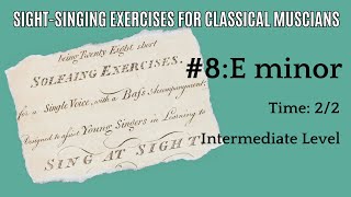 Sight-Singing Exercise: #8, E minor, by Samuel Webbe (1800)
