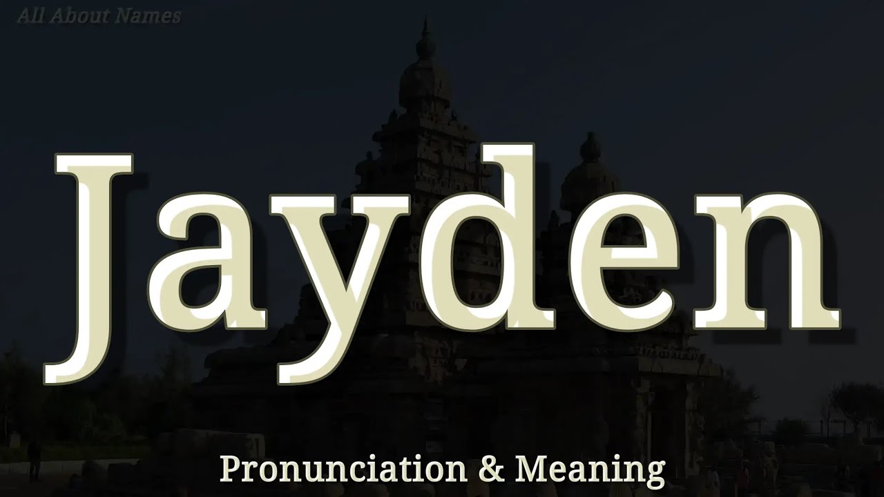 DEFINITION OF JAYDEN visual data 2