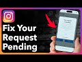 How To Fix Your Request Is Pending Error On Instagram