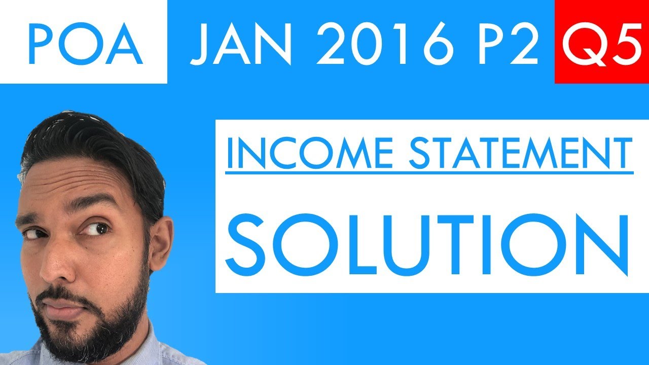 Q5 Income Distribution PoA - Jan 2016 P2 Q5 - Income Statement | Adjustments | Balance ...