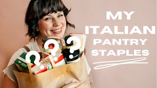 My Italian Pantry Staples - How to shop like an Italian  - .