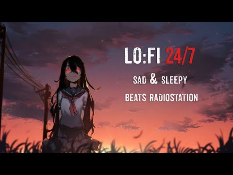 🔴LoFi hip hop radio - sad & sleepy beats🎧24/7