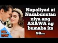 NAPASABAK SA KASALAN - Parehong hindi natuloy ang kasal sa araw na iyon. FULL EPISODE