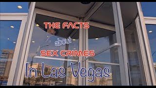 T. Augustus Claus tells The Truth About sex crimes In Las Vegas.