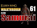 Elden Ring Samurai Walkthrough Part 61 - Upgrading the Serpent God's Curved Sword