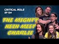 The Mighty Nein meet Charlie "I will die for this creature"| Critical Role | Campaign 2, Ep134