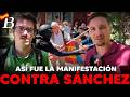 ASÍ FUE LA MARCHA CONTRA SÁNCHEZ EN MADRID HACIA MONCLOA