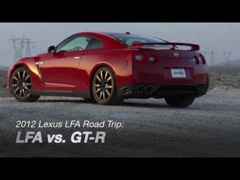 2012 Lexus LFA Road Trip: LFA vs. GT-R