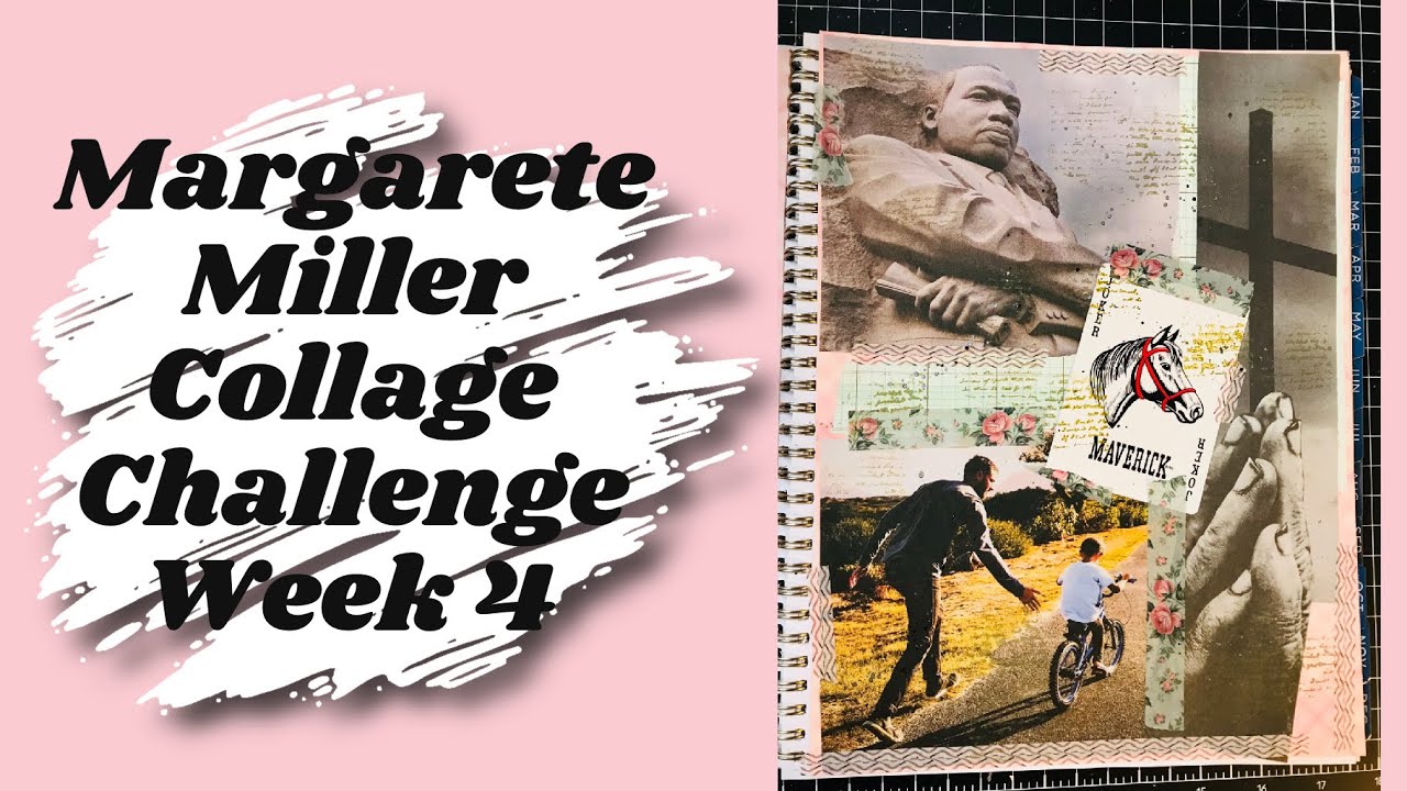 #2024cw4 Margarete Miller Collage Challenge Week 4 - YouTube
