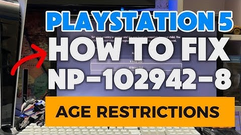 How To Fix PS5 NP-102942-8 This Feature is not available due to age restrictions