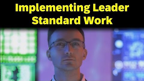 Implementing Leader Standard Work