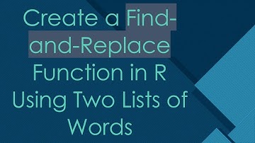 Create a Find-and-Replace Function in R Using Two Lists of Words