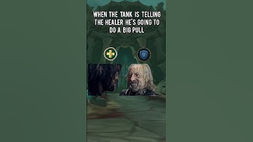 when the tank is telling the healer he