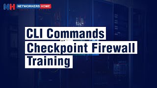 CLI Commands - Checkpoint Firewall Training