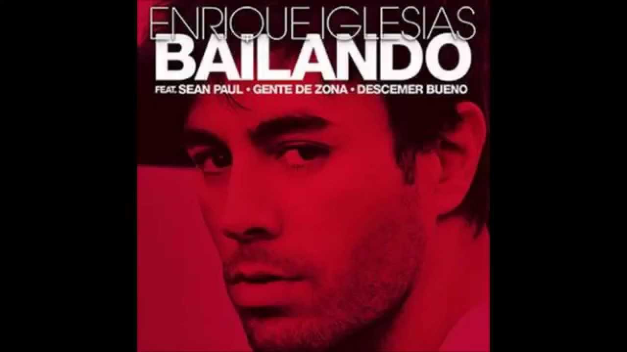 Bailando Enrique Iglesias Feat Sean Paul Gente De Zona Descemer 