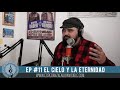 Episodio 11 el cielo y la eternidad