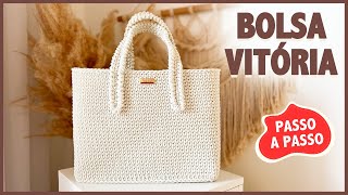 Bolsa de Crochê Passo a Passo Facil | Bolsa de Crochê Tamanho Grande | Bolsa Vitória