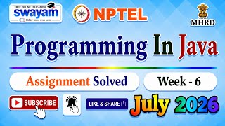 Programming In Java Week 6 Assignment Answers#NPTELASSIGNMENTS#July2026#ProgrammingInJava#Week6#PYQ
