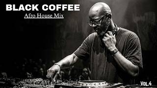 Afro House Mix 2026 | Deep & Melodic Vibes 🎧 | Black Coffee Style Vol.4