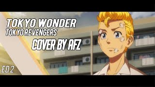 Tokyo Revengers ED 2 || Tokyo Wonder ||【Cover by AFZ】