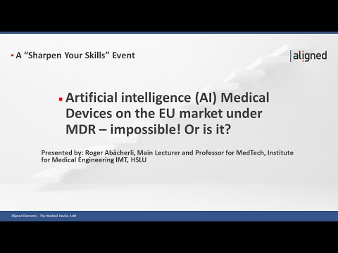 Artificial intelligence (AI) Medical Devices on the EU market under MDR – impossible! Or is it?