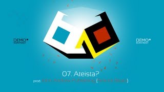 B.A.D. - 07. Ateista? (Demo* Kontrast)