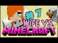 Wife vs. Minecraft - Episode 7: They Are My Doggies!