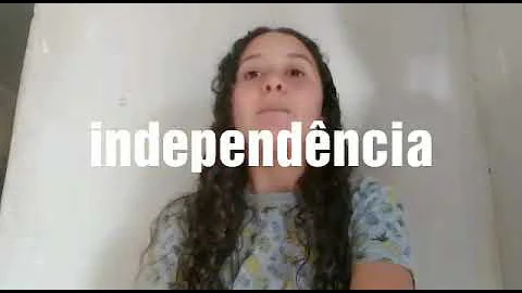 O que a palavra independência significa pra você?