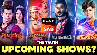 SAB TV New Upcoming Shows 2024? - The Reality | Sony SAB | Baalveer, Alibaba, Aladdin, Maddam Sir