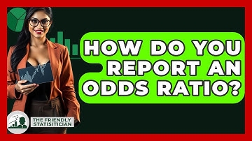 How Do You Report An Odds Ratio? - The Friendly Statistician