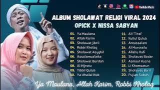 Sholawat Terbaru || Full Album Sholawat Opick Ft Nissa Sabyan Viral 2024 || Ya Maulana - Allah Karim